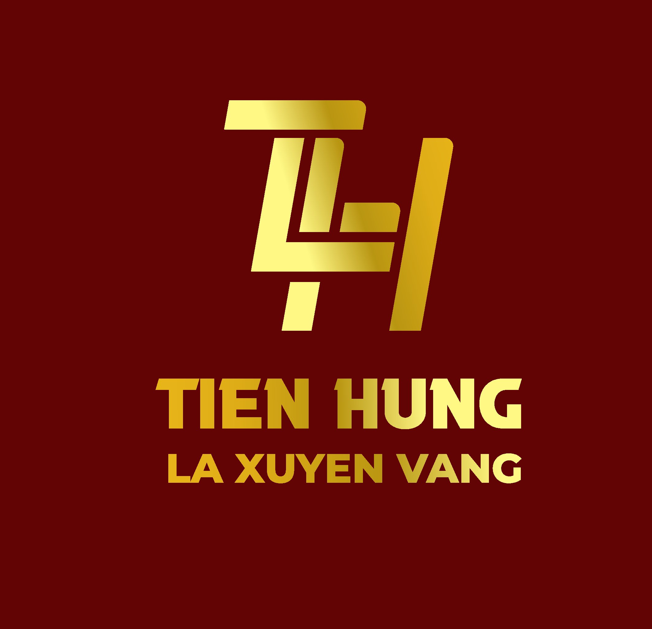 TIẾN HƯNG - LA XUYÊN VÀNG